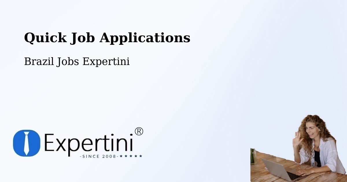Quick Apply Feature – Erechim - Brazil Jobs Expertini